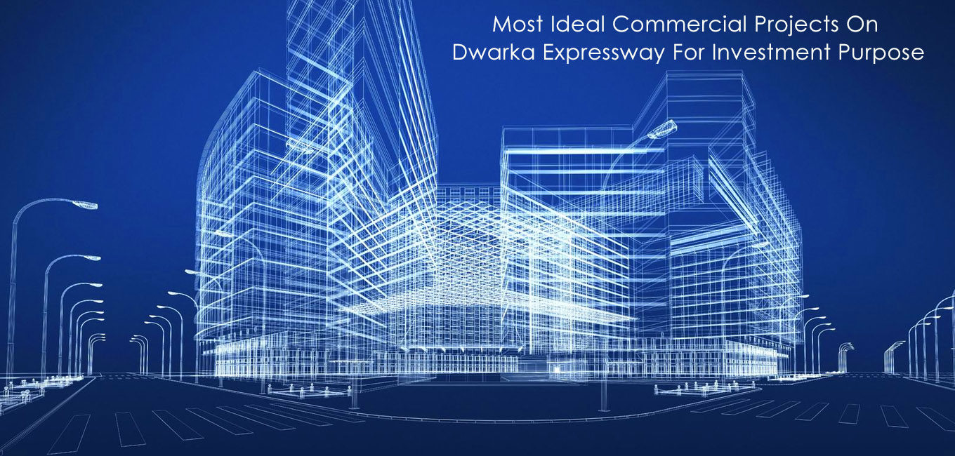 Commercial Projects On Dwarka Expressway