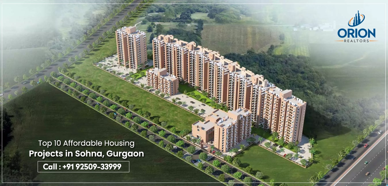 Top 10 Best Affordable Housing Projects in Sohna, Gurgaon