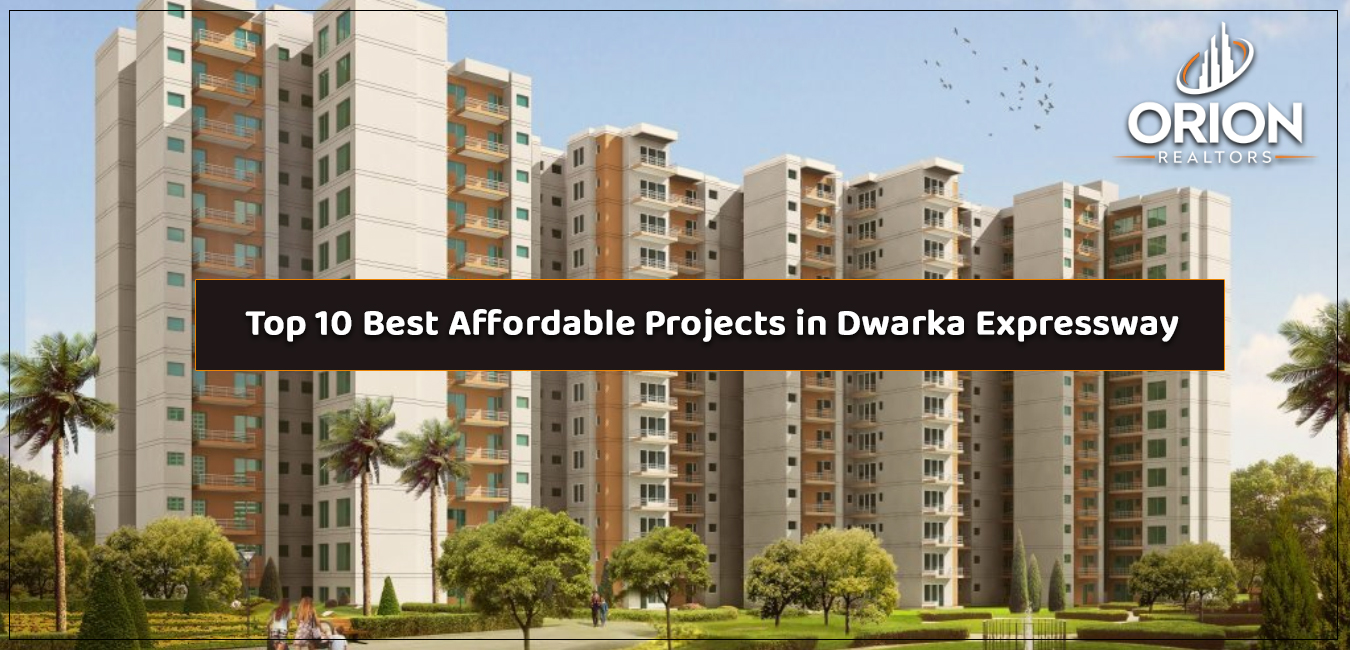 Top 10 Best Affordable Projects in Dwarka Expressway Gurgaon
