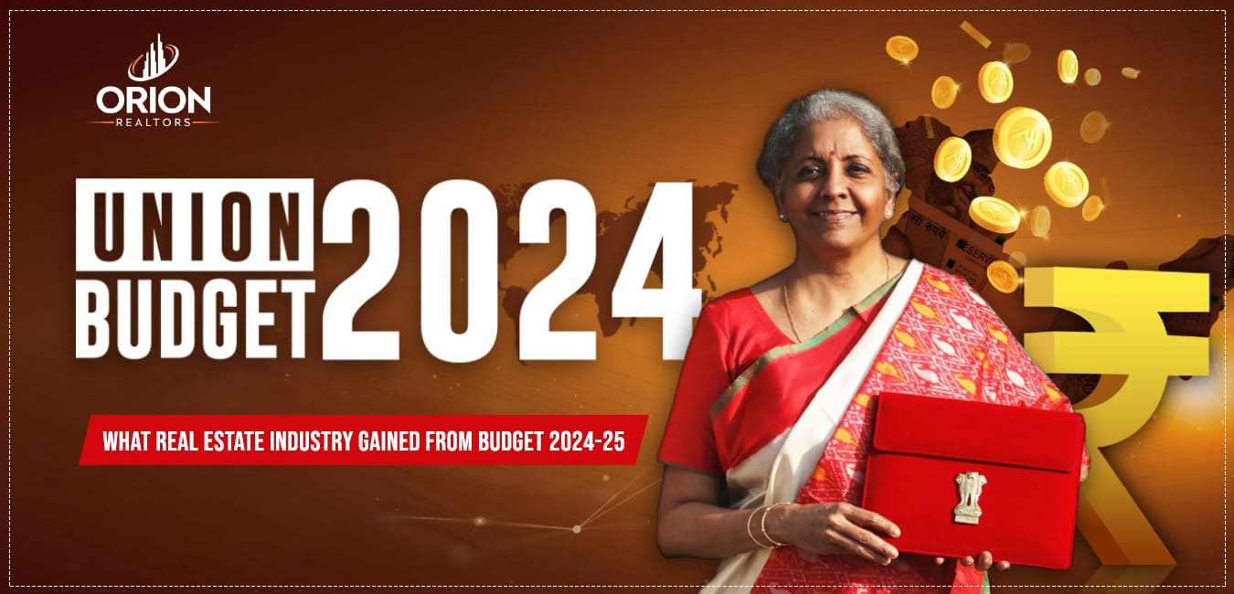 What Real Estate Industry Gained from Budget 2024-25